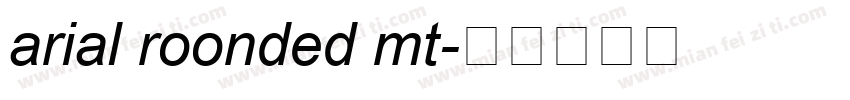 arial roonded mt字体转换